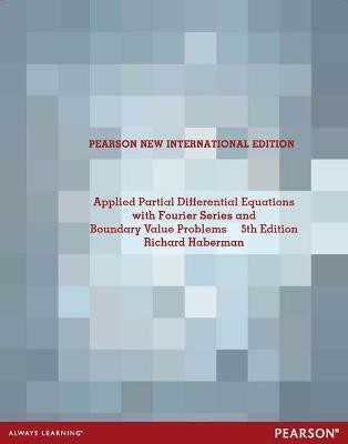 Applied Partial Differential Equations with Fourier Series and Boundary Value Problems(English, Paperback, Haberman Richard)