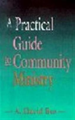 A Practical Guide to Community Ministry(English, Paperback, Bos A. David)