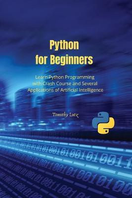 Python for Beginners(English, Paperback, Lutz Timothy)