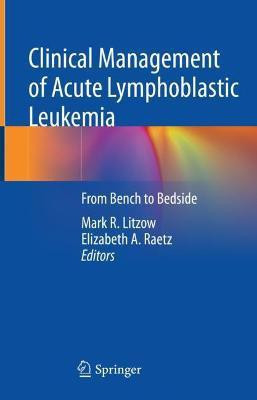 Clinical Management of Acute Lymphoblastic Leukemia(English, Hardcover, unknown)