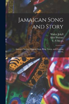 Jamaican Song and Story(English, Paperback, Jekyll Walter)