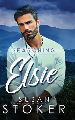 Searching for Elsie(English, Hardcover, Stoker Susan)