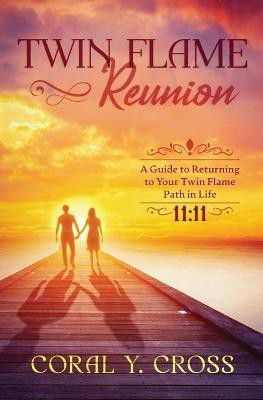 Twin Flame Reunion(English, Paperback, Cross Coral Y)