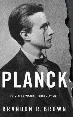 Planck(English, Hardcover, Brown Brandon R.)