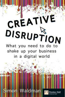 Creative Disruption(English, Paperback, Waldman Simon)