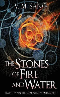 The Stones of Fire and Water(English, Paperback, Sang V M)