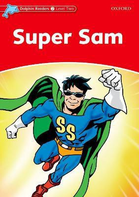 Dolphin Readers Level 2: Super Sam(English, Paperback, Wright Craig)