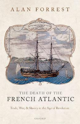 The Death of the French Atlantic(English, Hardcover, Forrest Alan)