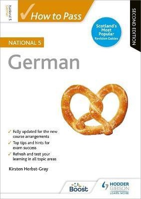 How to Pass National 5 German, Second Edition(English, Paperback, Herbst-Gray Kirsten)