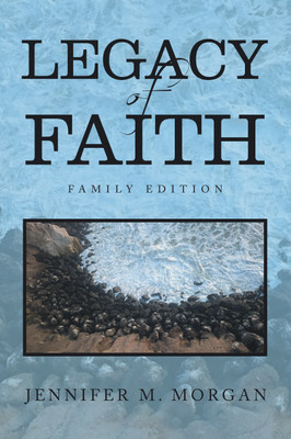 Legacy of Faith(English, Paperback, Morgan Jennifer M)