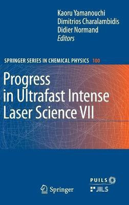 Progress in Ultrafast Intense Laser Science VII(English, Hardcover, unknown)