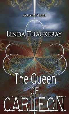 The Queen of Carleon(English, Hardcover, Thackeray Linda)
