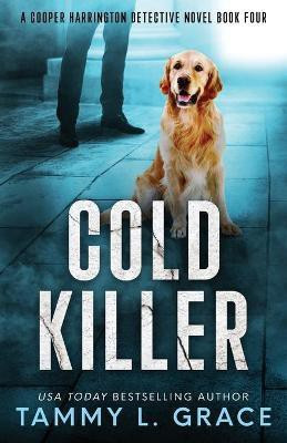 Cold Killer(English, Paperback, Grace Tammy L)