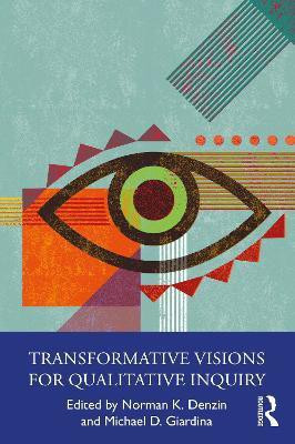 Transformative Visions for Qualitative Inquiry(English, Paperback, unknown)