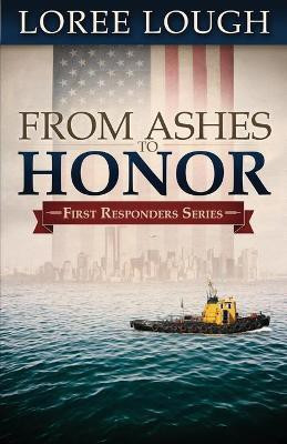 From Ashes to Honor(English, Paperback, Lough Loree)