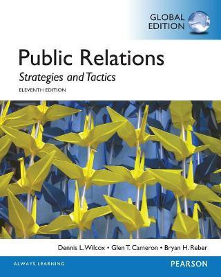 Public Relations: Strategies and Tactics, Global Edition(English, Paperback, Wilcox Dennis)