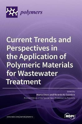 Current Trends and Perspectives in the Application of Polymeric Materials for Wastewater Treatment(English, Hardcover, unknown)