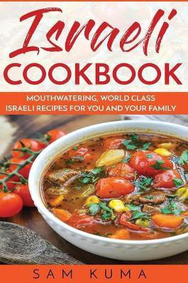 Israeli Cookbook(English, Hardcover, Kuma Sam)