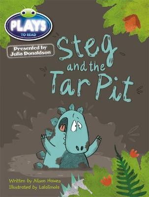 Bug Club Guided Julia Donaldson Plays Year 1 Steg and Tar Pit(English, Paperback, Hawes Alison)