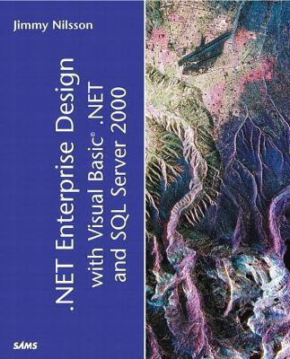 .NET Enterprise Design with Visual Basic .NET and SQL Server 2000(English, Paperback, Nilsson Jimmy)