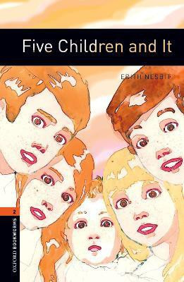 Oxford Bookworms Library: Level 2: Five Children and It(English, Paperback, Nesbit Edith)