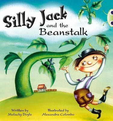 Bug Club Guided Fiction Year 1 Green A Silly Jack and the Beanstalk(English, Paperback, Doyle Malachy)