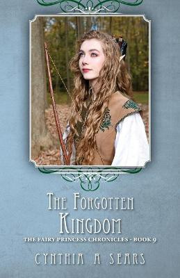 The Forgotten Kingdom(English, Paperback, Sears Cynthia A)
