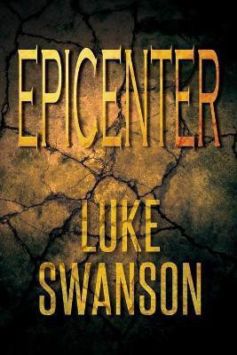 Epicenter(English, Paperback, Swanson Luke)