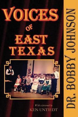 Voices of East Texas(English, Paperback, Johnson Bobby)