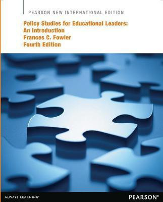 Policy Studies for Educational Leaders: An Introduction(English, Paperback, Fowler Frances)
