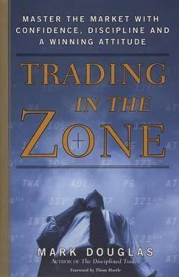 Trading in the Zone  (English, Hardcover, Douglas Mark)