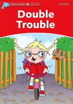 Dolphin Readers Level 2: Double Trouble(English, Paperback, Wright Craig)
