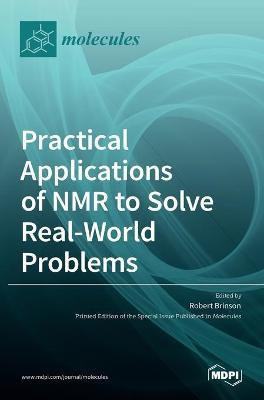 Practical Applications of NMR to Solve Real-World Problems(English, Hardcover, unknown)