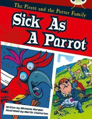 Bug Club Guided Fiction Year Two Gold B Sick as a Parrot(English, Paperback, Morgan Michaela)