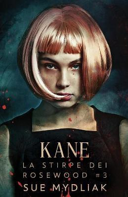 Kane(Italian, Paperback, Mydliak Sue)
