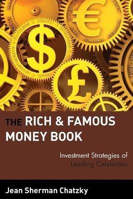 The Rich and Famous Money Book(English, Paperback, Chatzky Jean Sherman)