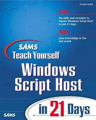 Sams Teach Yourself Windows Script Host in 21 Days(English, Paperback, Williams Charles)