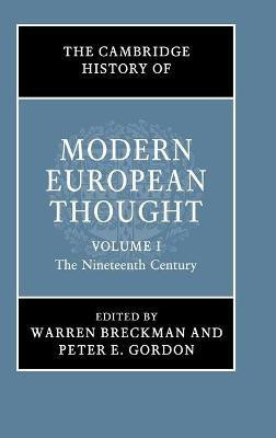 The Cambridge History of Modern European Thought: Volume 1, The Nineteenth Century(English, Hardcover, unknown)