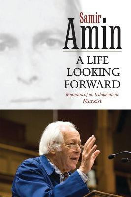A Life Looking Forward(English, Paperback, Amin Samir)