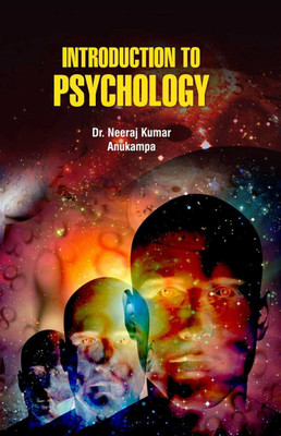 Introduction to Psychology(Hardcover, Neeraj Kumar, Anukampa)