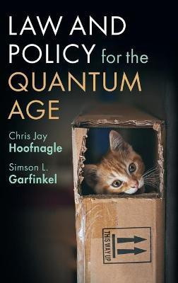 Law and Policy for the Quantum Age(English, Hardcover, Hoofnagle Chris Jay)
