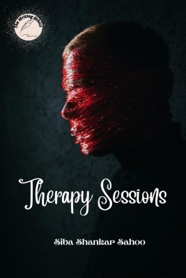 THERAPY SESSIONS(English, Paperback, The Writing Ethics Publication)