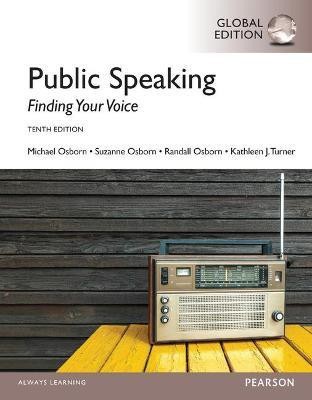 Public Speaking: Finding Your Voice, Global Edition(English, Paperback, Osborn Michael)