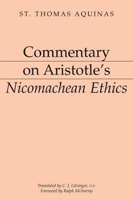 Commentary on Aristotle`s Nicomachean Ethics(English, Paperback, Aquinas Thomas)