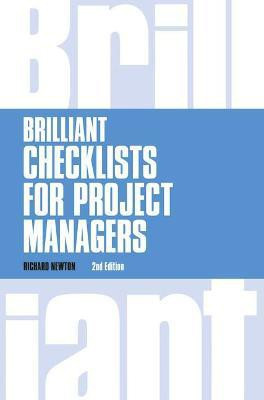Brilliant Checklists for Project Managers(English, Paperback, Newton Richard)