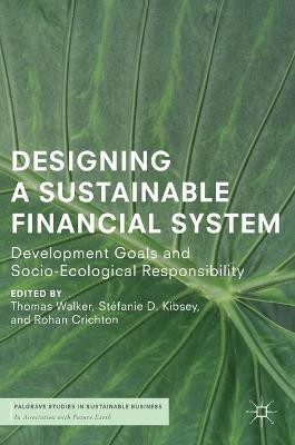 Designing a Sustainable Financial System(English, Hardcover, unknown)