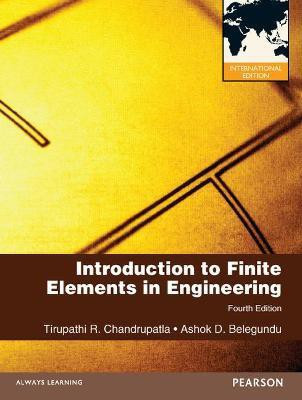 Introduction to Finite Elements in Engineering(English, Paperback, Chandrupatla Tirupathi)