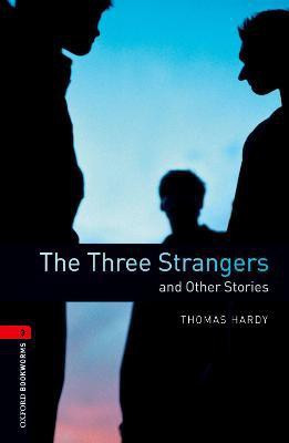 Oxford Bookworms Library: Level 3: The Three Strangers and Other Stories(English, Paperback, Hardy Thomas)