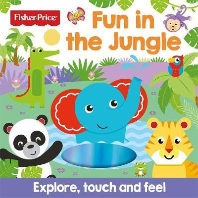 Fisher Price: Fun in the Jungle(English, Board book, Igloo Books Ltd)