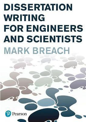 Dissertation Writing for Engineers and Scientists(English, Paperback, Breach Mark)